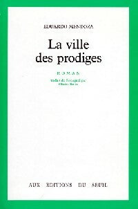 Livrenpoche : La Ville des prodiges - Eduardo Mendoza - Livre