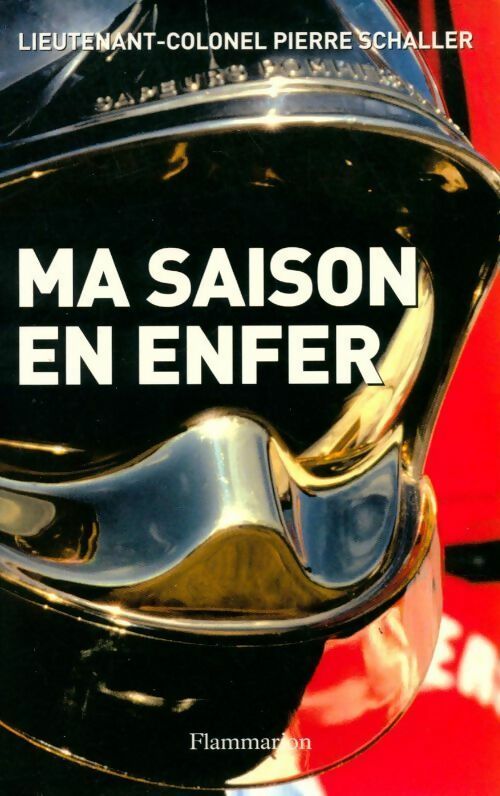Livrenpoche : Ma saison en enfer - Pierre Schaller - Livre