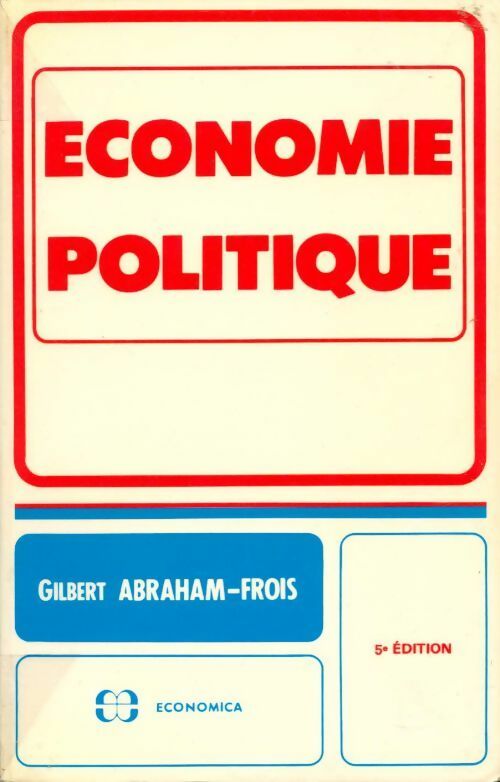 Livrenpoche : Economie politique - Gilbert Abraham-Frois - Livre