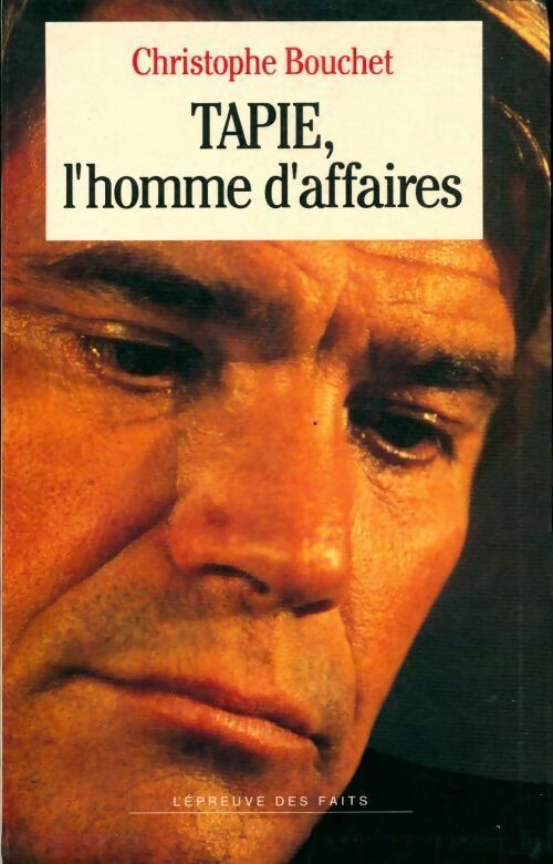 Livrenpoche : Tapie, l'homme d'affaires - Christophe Bouchet - Livre