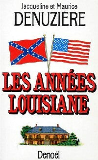 Livrenpoche : Les années Louisiane - Maurice Denuzière - Livre