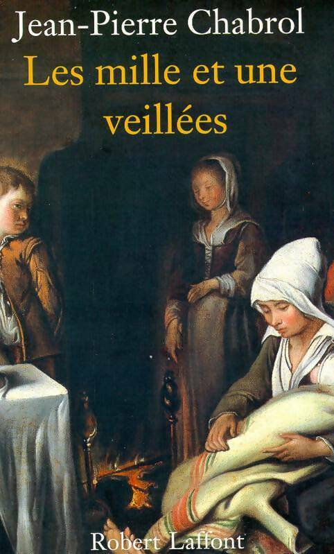 Livrenpoche : Les mille et une veillées - Jean-Pierre Chabrol - Livre