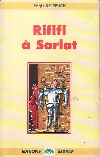 Livrenpoche : Rififi à Sarlat - Régis Delpeuch - Livre