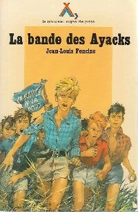 Livrenpoche : Les chroniques du pays perdu Tome II : La bande des ayacks - Jean-Louis Foncine - Livre