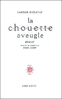 La chouette aveugle - Sadeq Hedayat - Livre