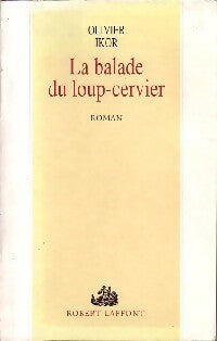 Livrenpoche : La balade du loup-cervier - Olivier Ikor - Livre