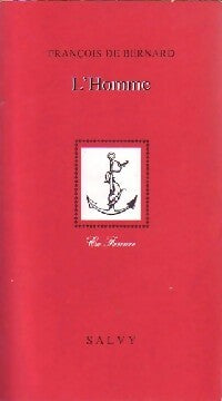 L'homme - François De Bernard -  En France - Livre