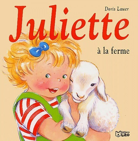 Livrenpoche : Juliette à la ferme - Doris Lauer - Livre
