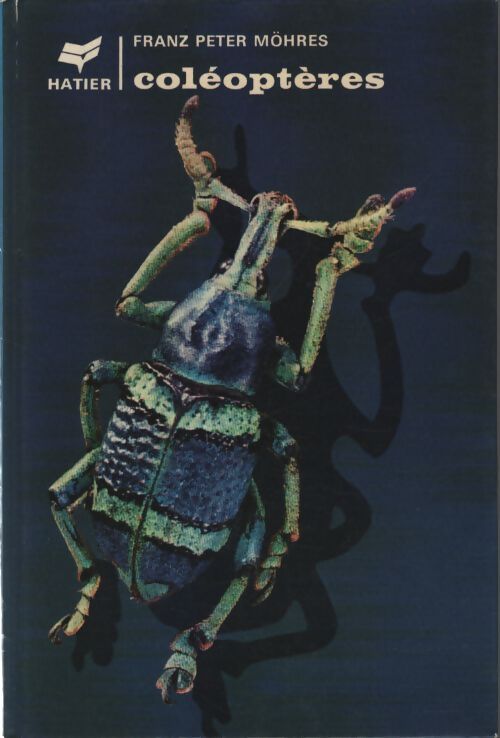 Coléoptères - Franz Peter Möhres - Livre