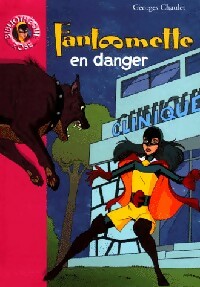 Livrenpoche : Fantômette en danger - Georges Chaulet - Livre