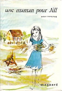 Livrenpoche : Une maman pour Jill - Anne Pierjean - Livre