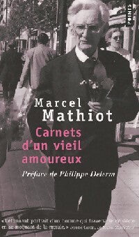 Livrenpoche : Carnets d'un vieil amoureux - Marcel Mathiot - Livre