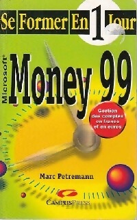 Money 99 - Marc Petremann -  Se former en 1 jour - Livre