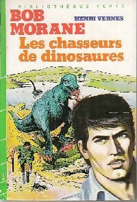 Les chasseurs de dinosaures - Henri Vernes - Livre