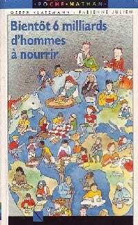 Livrenpoche : Bientôt 6 millirads d'hommes à nourrir - Joseph Klatzmann, Fabienne Julien - Livre