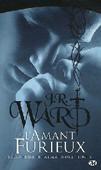 L'amant furieux - J.R. Ward -  La confrérie de la dague noire - Livre