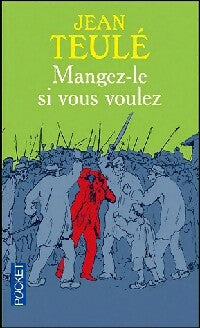 Livrenpoche : Mangez-le si vous voulez - Jean Teulé - Livre