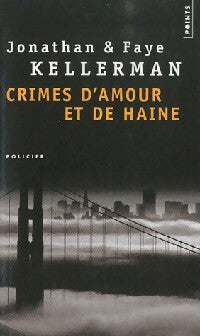 Livrenpoche : Crimes d'amour et de haine - Jonathan Kellerman, Faye Kellerman - Livre
