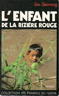 Livrenpoche : L'enfant de la rizière rouge - Sor Sisavang - Livre