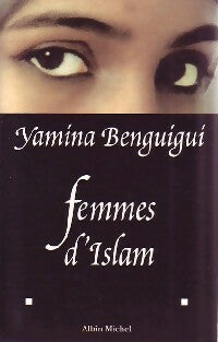 Livrenpoche : Femmes d'Islam - Yamina Benguigui - Livre