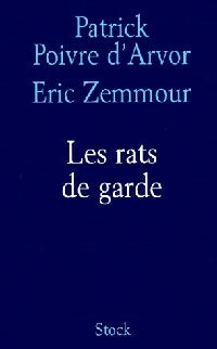 Livrenpoche : Les rats de garde - Patrick Poivre d'Arvor, Eric Zemmour - Livre