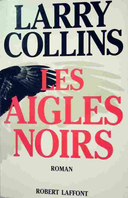 Livrenpoche : Les aigles noirs - Larry Collins - Livre