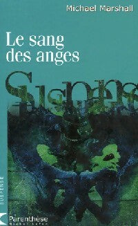 Livrenpoche : Le sang des anges - Michael Marshall - Livre