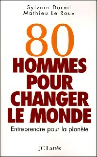 Livrenpoche : 80 Hommes pour changer le monde - Mathieu Le Roux - Livre
