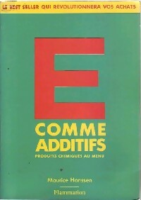 Livrenpoche : E comme additifs - Maurice Hanssen - Livre