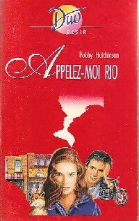 Livrenpoche : Appelez-moi Rio - Bobby Hutchinson - Livre