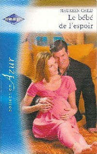 Le bébé de l'espoir - Maureen Child - Livre