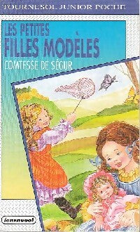 Les petites filles modèles - Comtesse De Ségur -  Tournesol Junior Poche - Livre