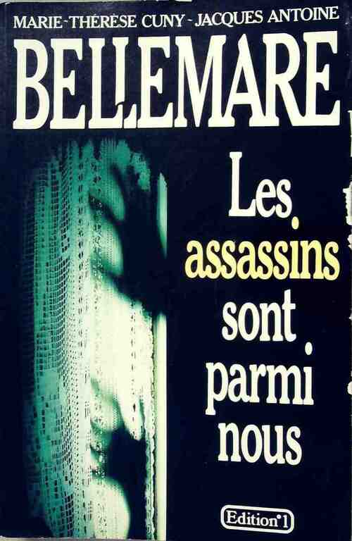 Livrenpoche : Les assassins sont parmi nous Tome I - Pierre Bellemare, Jacques Antoine - Livre
