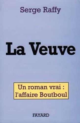 Livrenpoche : La veuve - Serge Raffy - Livre