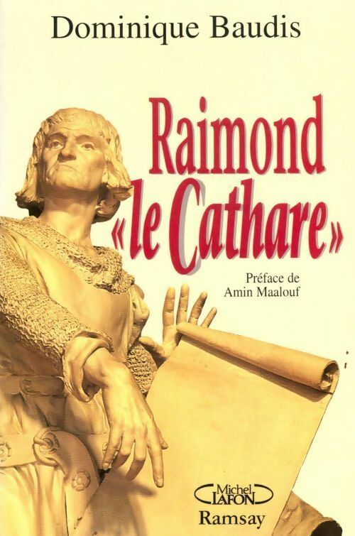 Livrenpoche : Raimond le cathare - Dominique Baudis - Livre