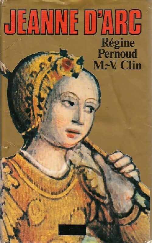 Livrenpoche : Jeanne d'Arc - Régine Pernoud - Livre