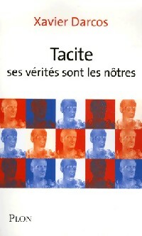 Livrenpoche : Tacite, ses vérités sont les nôtres - Xavier Darcos - Livre