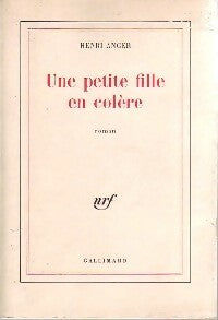 Livrenpoche : Une petite fille en colère - Henri Anger - Livre