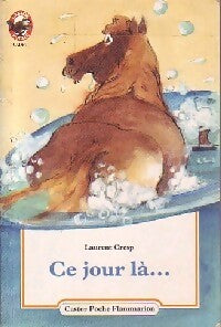 Livrenpoche : Ce jour là... - Laurent Cresp - Livre