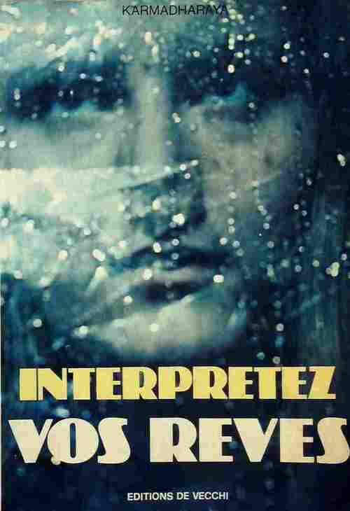 Livrenpoche : Interprétez vos rêves - Karmadharaya - Livre