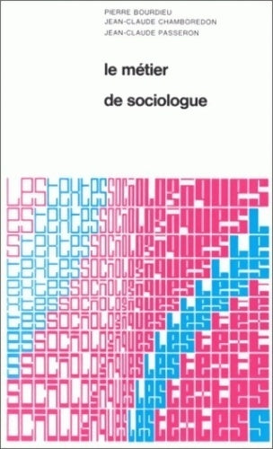 Livrenpoche : Le métier de sociologue - Pierre Bourdieu, Jean-Claude Passeron, Jean-Claude Chamboredon - Livre