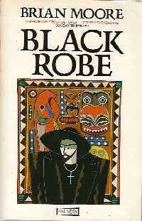 Black robe - Brian Moore -  Paladin - Livre