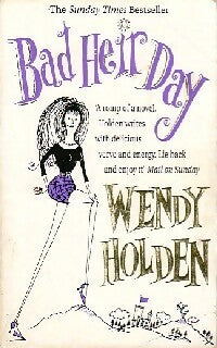 Bad heir day - Wendy Holden -  Headline GF - Livre