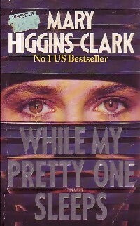 Livrenpoche : While my pretty one sleeps - Mary Higgins Clark - Livre