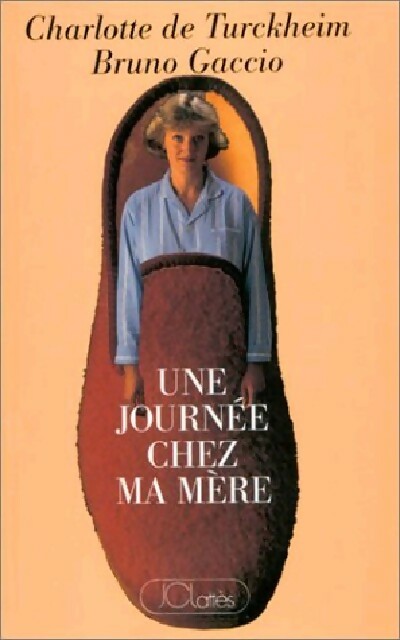 Livrenpoche : Une journée chez ma mère - Bruno Gaccio, Charlotte De Turckheim - Livre