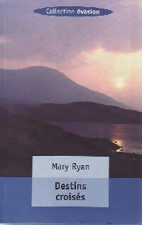 Destins croisés - Mary Ryan - Livre