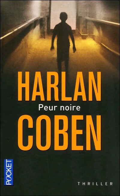 Livrenpoche : Peur noire - Harlan Coben - Livre