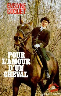 Pour l'amour d'un cheval - Evelyne Coquet - Livre