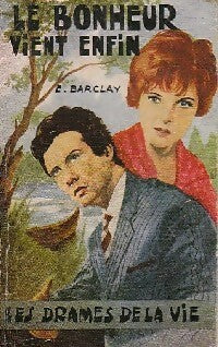 Livrenpoche : Le bonheur vient enfin - E. Barclay - Livre
