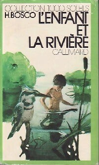 Livrenpoche : L'enfant et la rivière - Henri Bosco - Livre